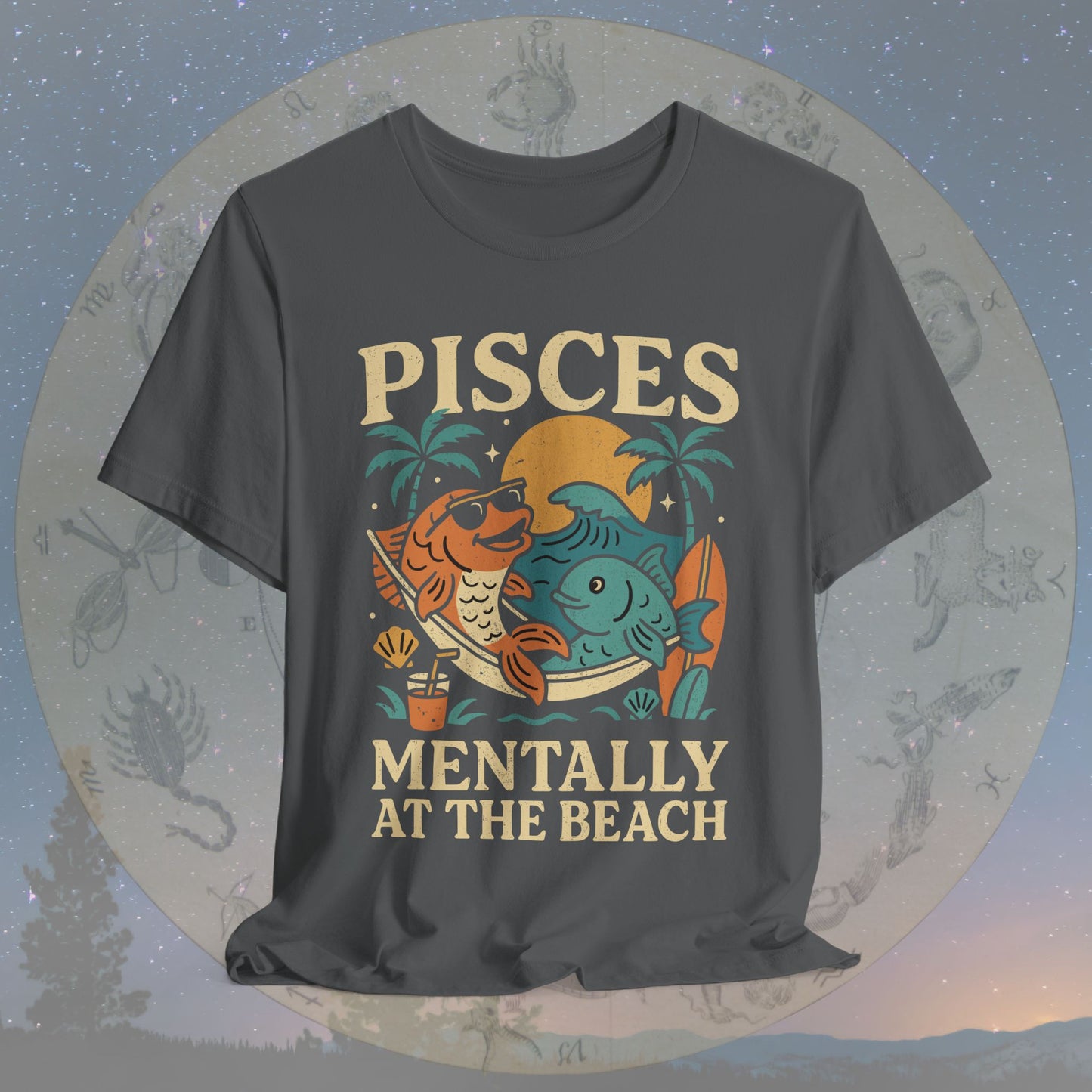 Pisces Mentally at the Beach T-Shirt
