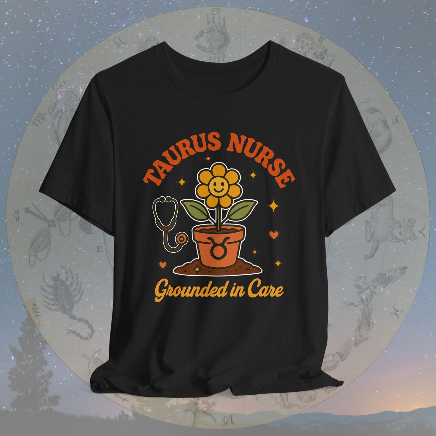 Grounded in Care Taurus Nurse T-Shirt