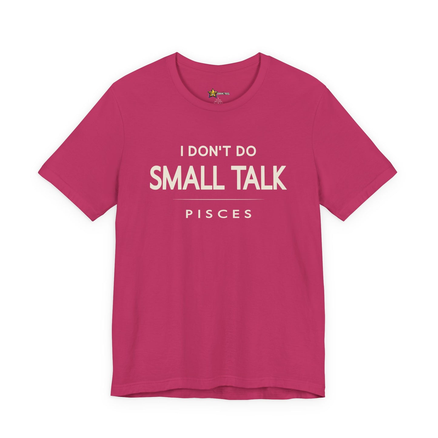 Pisces I Don't Do Small Talk T-Shirt