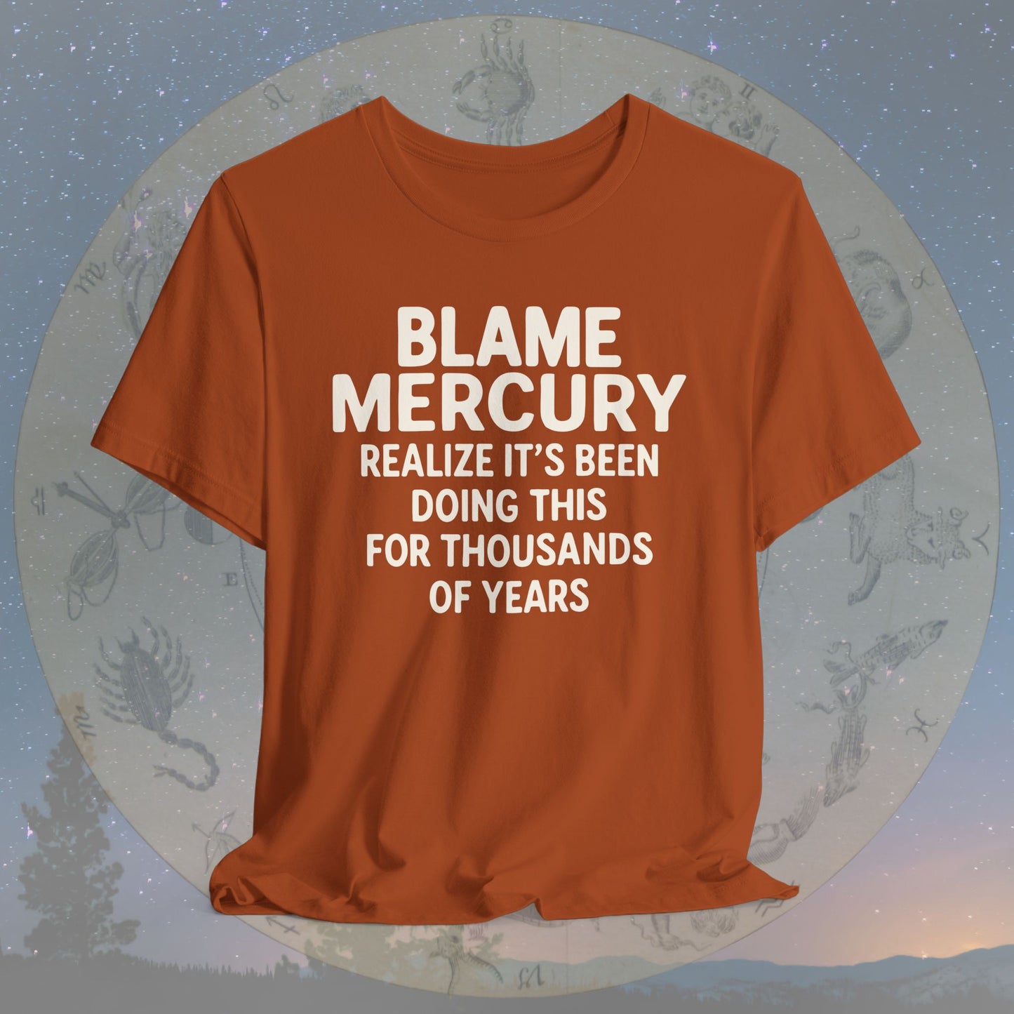 Blame Mercury Since Forever T-Shirt