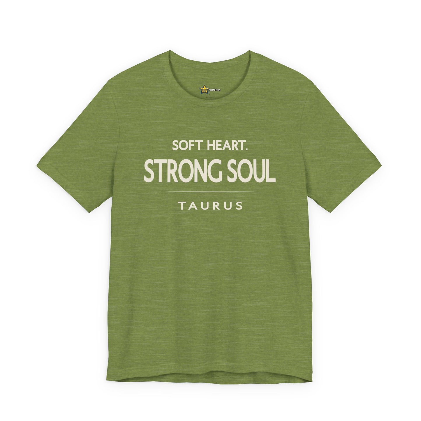 Taurus Strong Soul Zodiac T-Shirt – Soft Heart Energy Tee