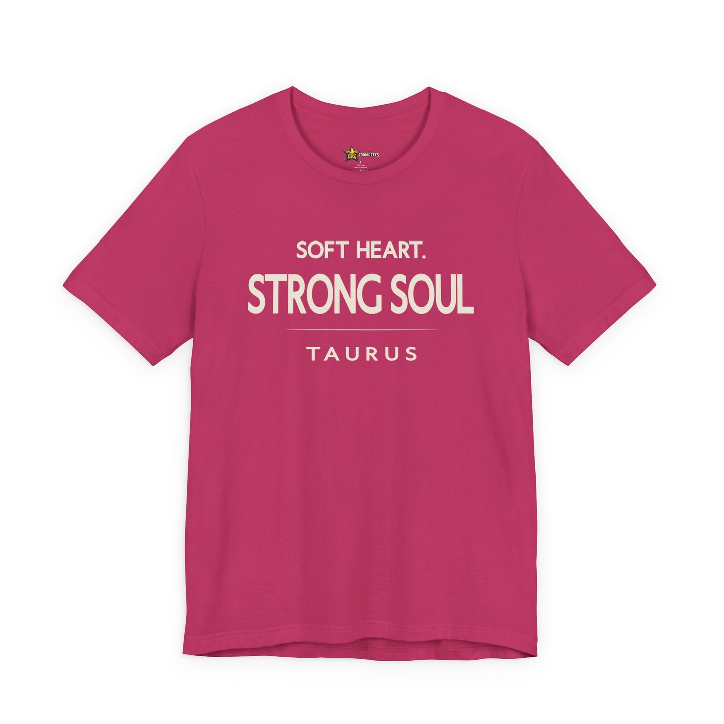 Taurus Strong Soul Zodiac T-Shirt – Soft Heart Energy Tee