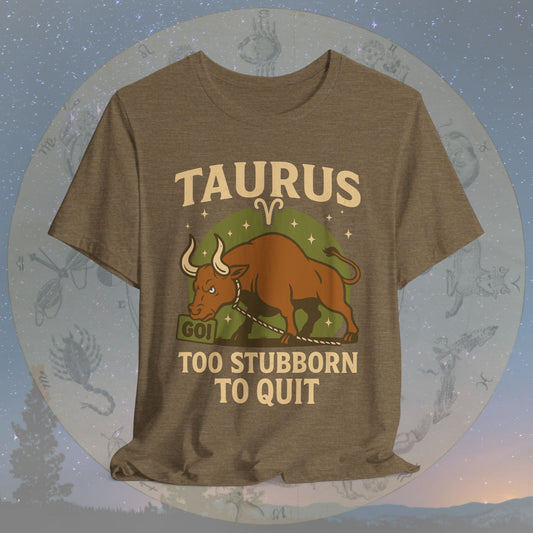 Funny Taurus Stubborn Spirit T-Shirt