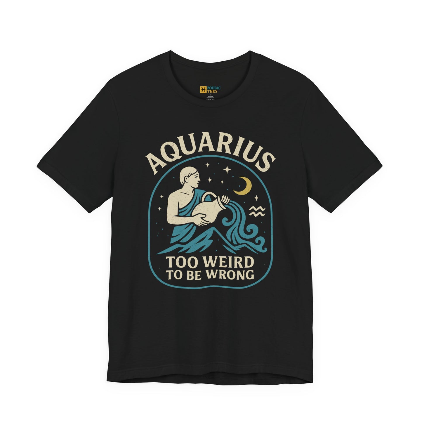 Aquarius astrology T-shirt with too weird to be wrong zodiac design on white background.