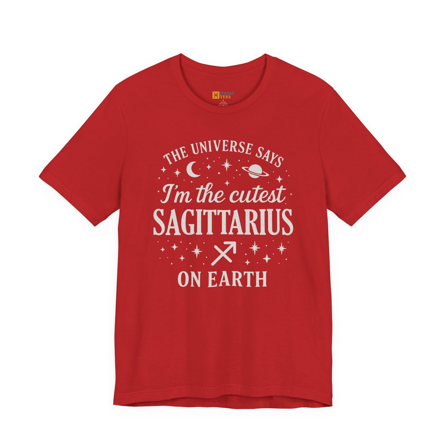 Cutest Sagittarius on Earth T-Shirt – Funny Zodiac Astrology Gift Tee