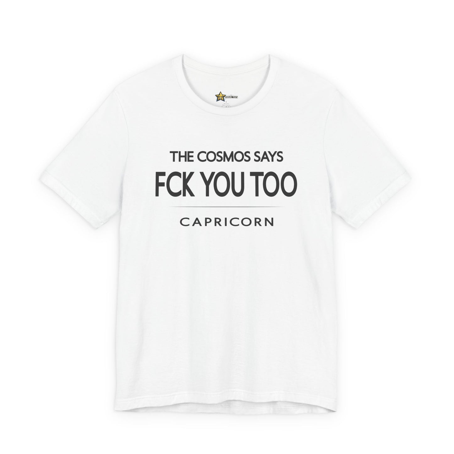 Capricorn FCK You Too T-Shirt