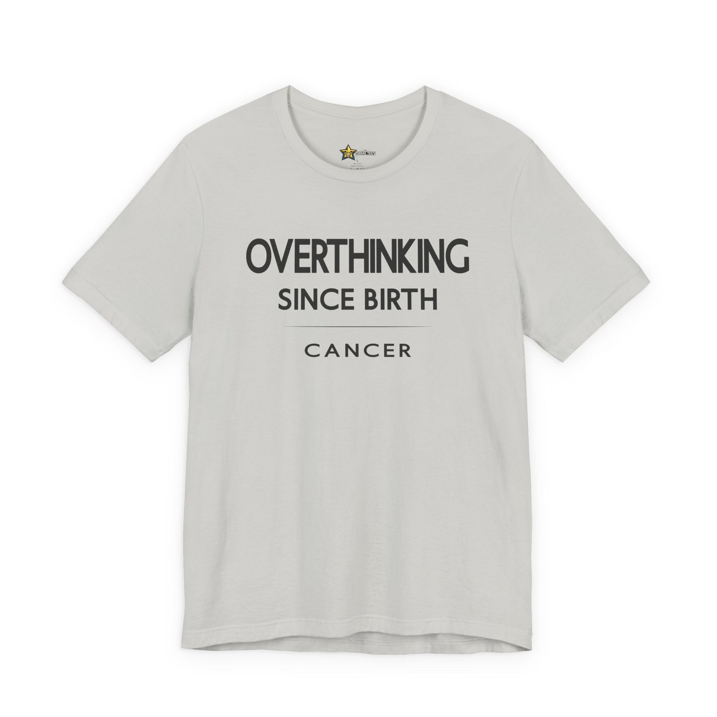 Cancer Minimal Attitude T-Shirt – Overthinking Since Birth Tee