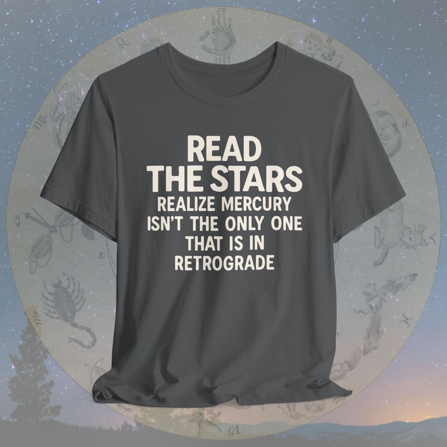 Funny Read the Stars Retrograde T-Shirt