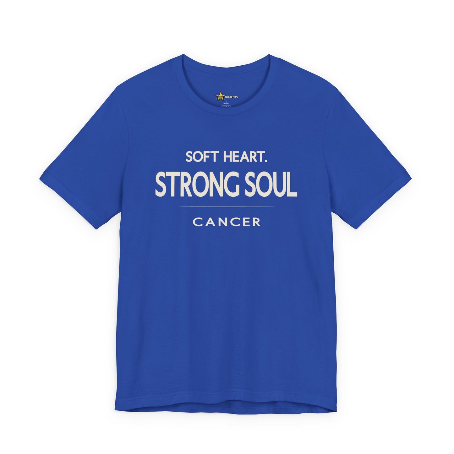 Cancer Loyal Zodiac T-Shirt – Soft Heart Strong Soul Tee
