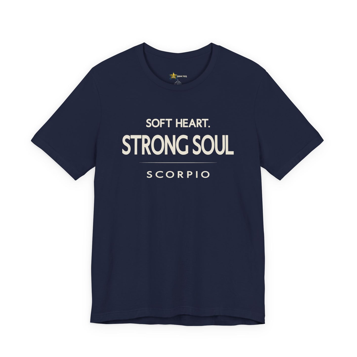 Scorpio Intense Zodiac T-Shirt – Soft Heart Strong Soul Tee