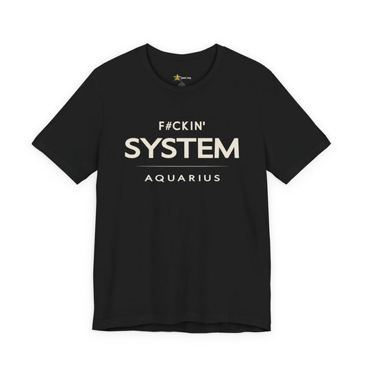 Aquarius astrology t-shirt with bold typography quote on black background