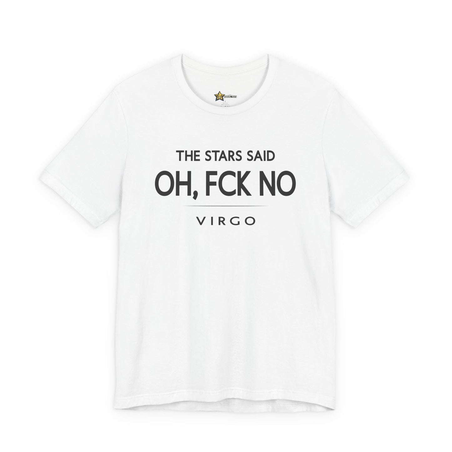 Virgo Oh FCK No T-Shirt