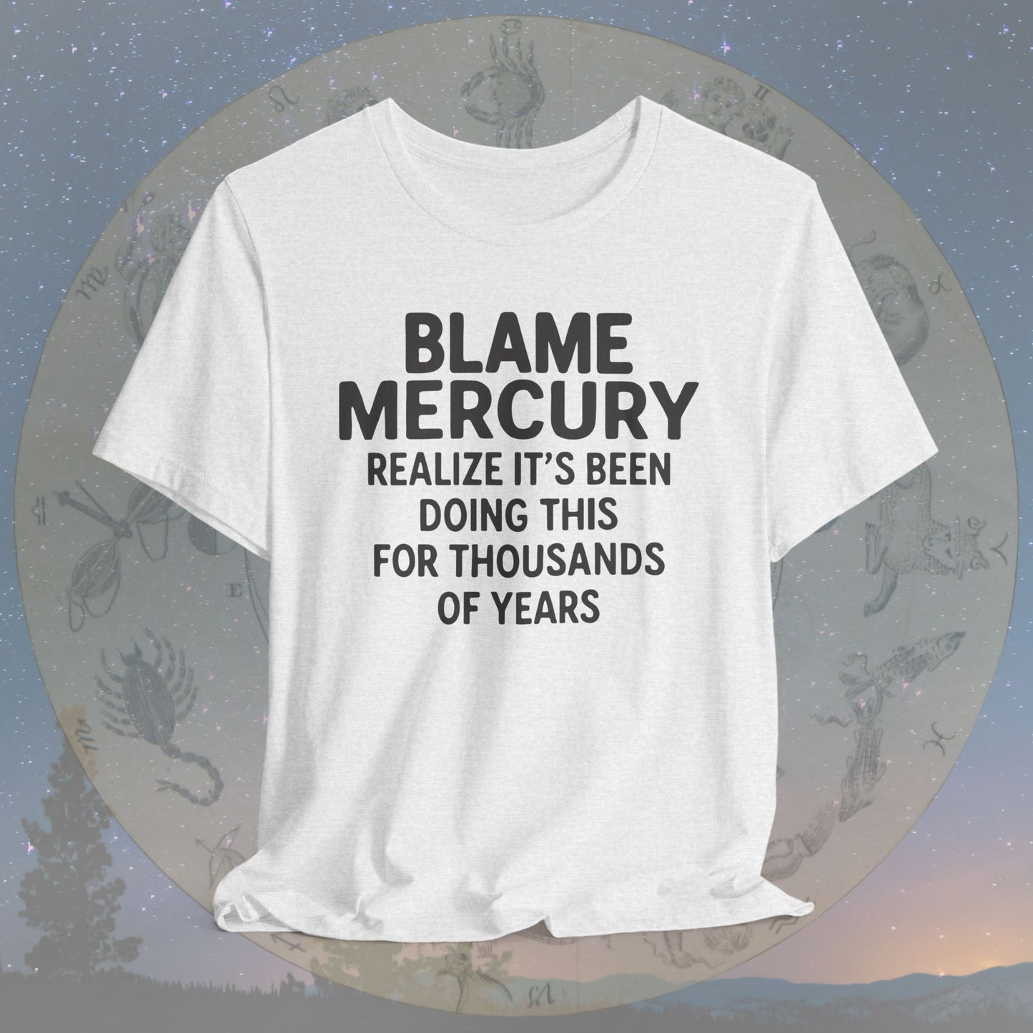 Blame Mercury Since Forever T-Shirt