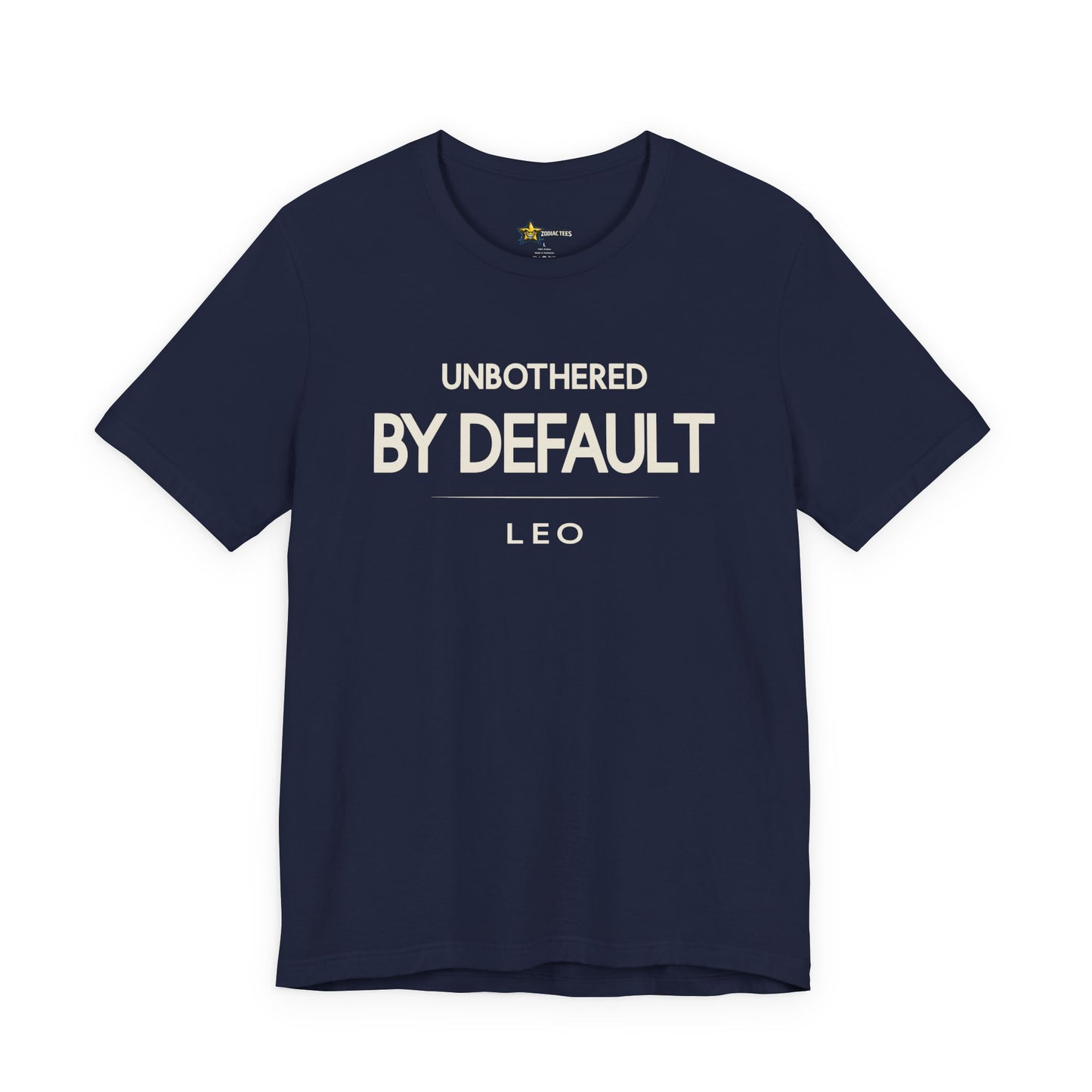 Leo Unbothered By Default T-Shirt