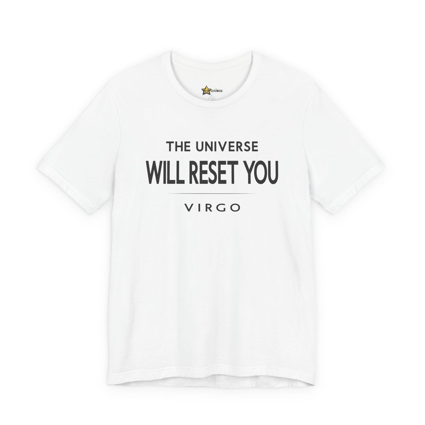 Virgo The Universe Will Reset T-Shirt