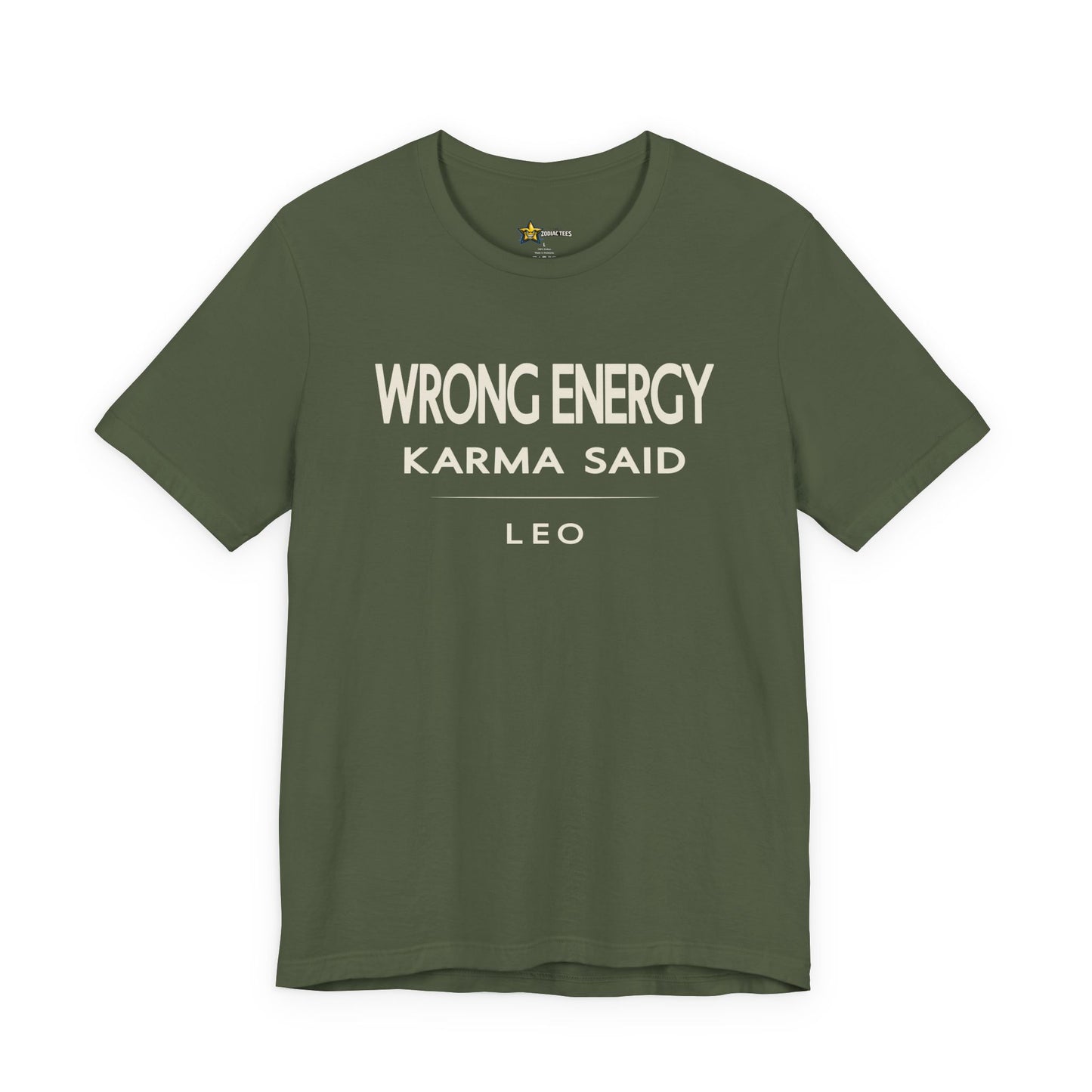 Leo Wrong Energy Karma Said T-Shirt
