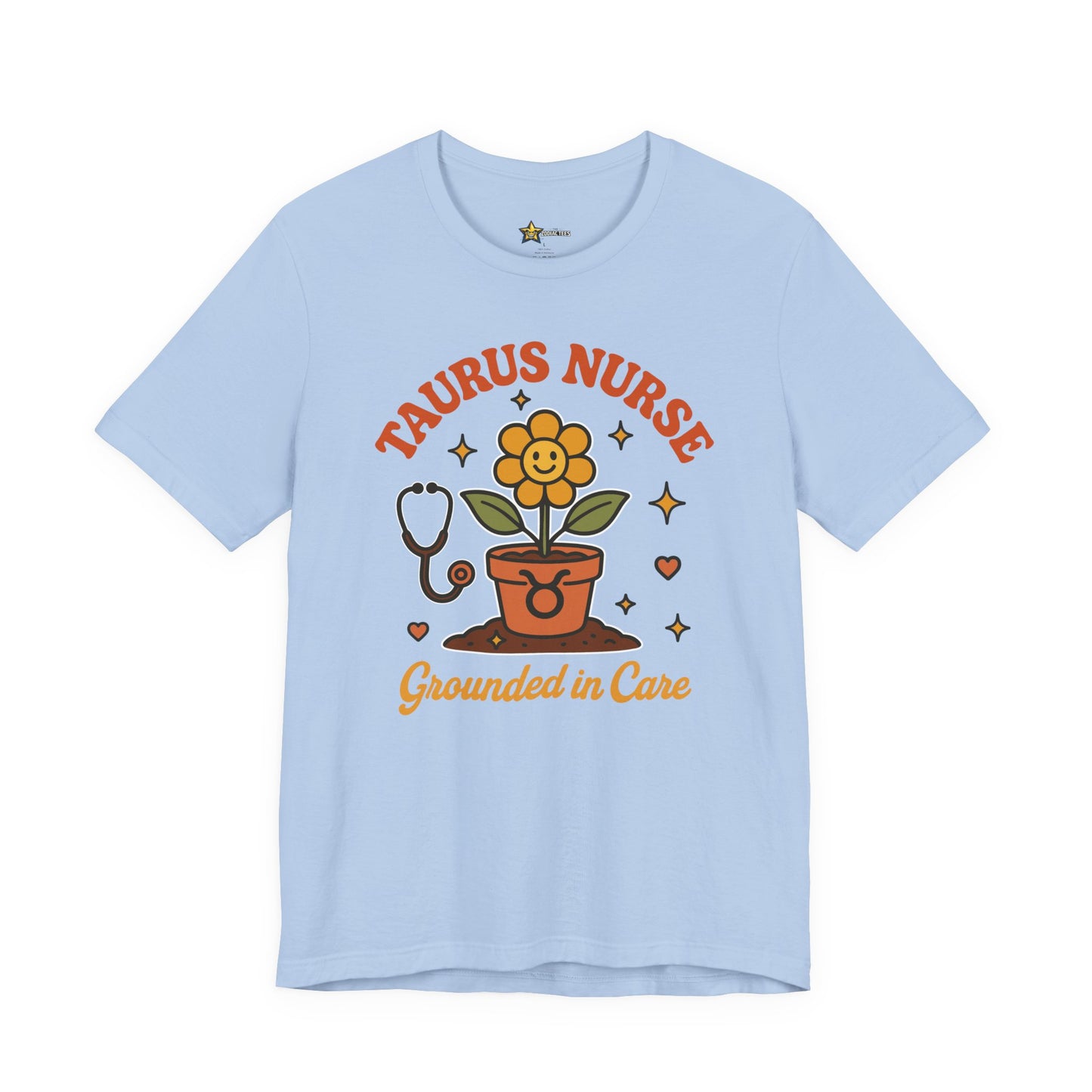 Taurus Nurse Tee T-Shirt – Grounded Care Energy Tee