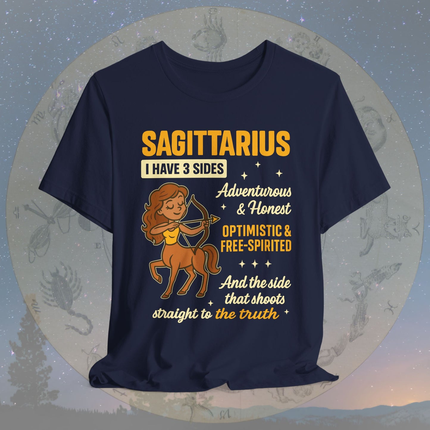 I Have 3 Sides – Straight to the Truth Sagittarius T-Shirt