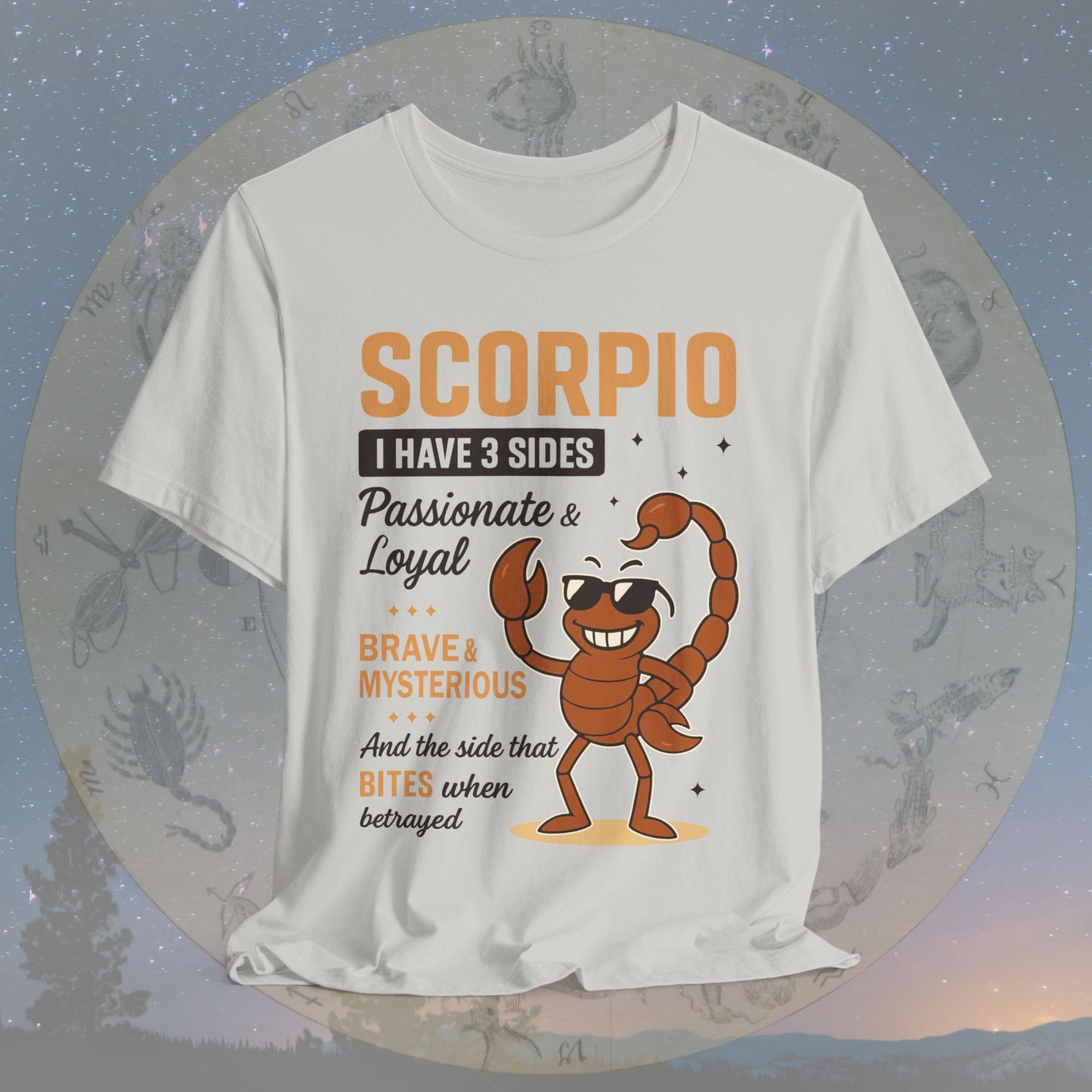 I Have 3 Sides – Fearless Sting Scorpio T-Shirt