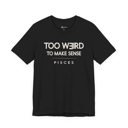 Pisces astrology t-shirt with bold typography quote on black background