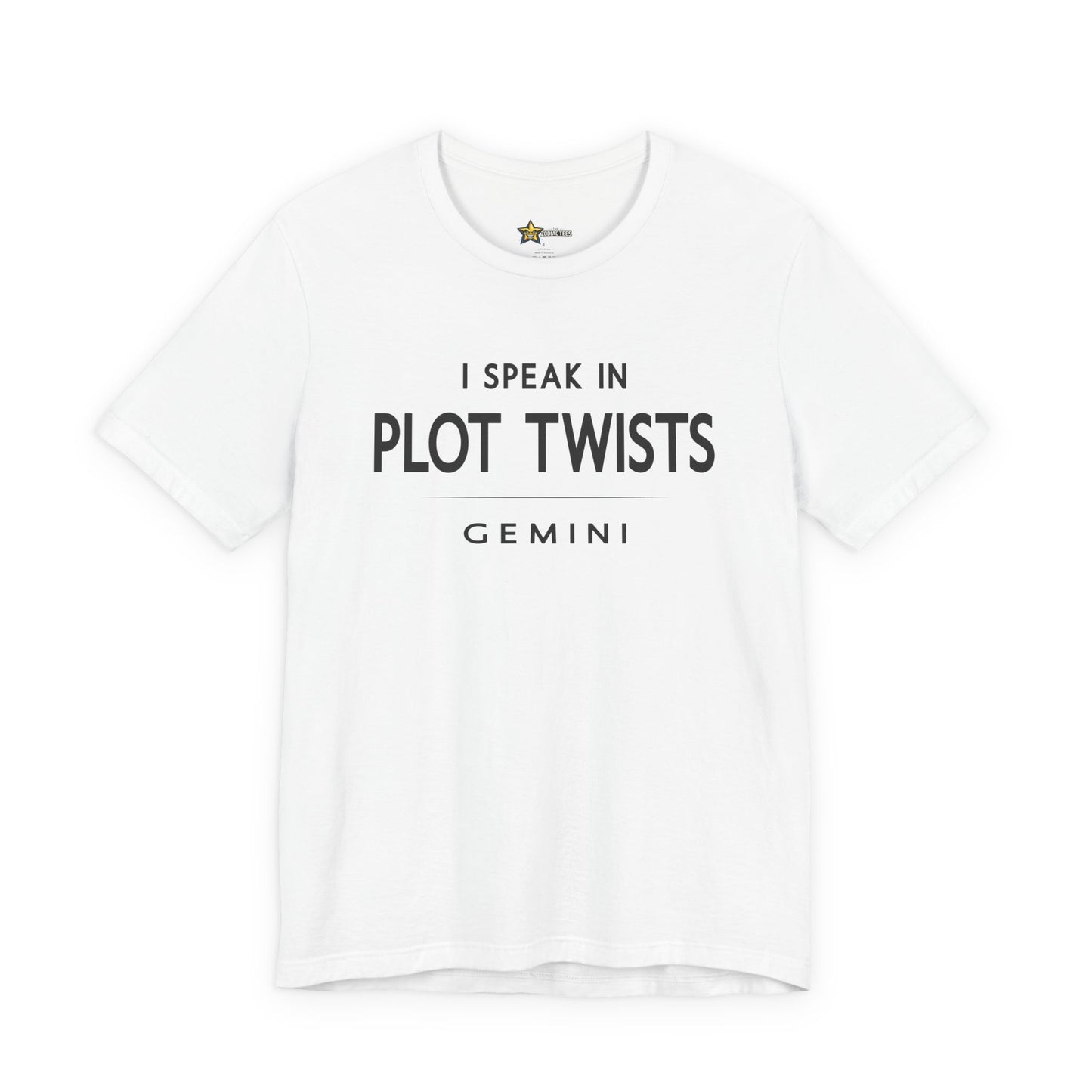 Gemini I Speak in Plot Twists  T-Shirt