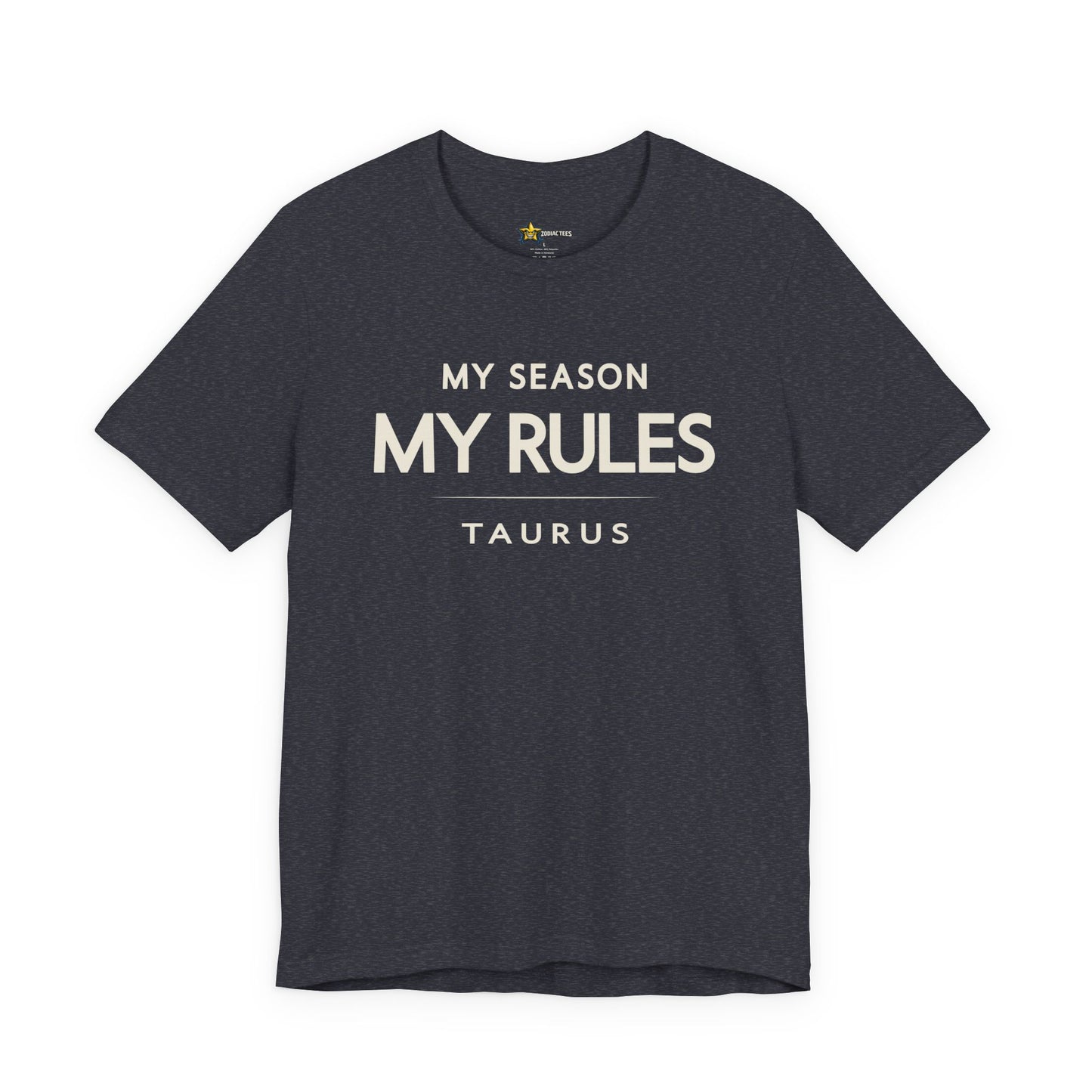 Taurus Minimal Attitude T-Shirt – My Season My Rules Tee