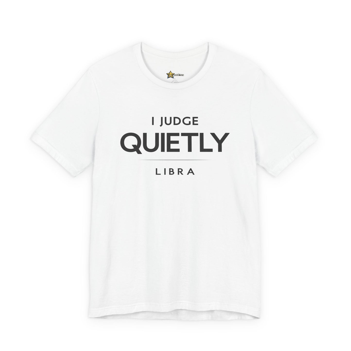 Libra I Judge Quietly T-Shirt