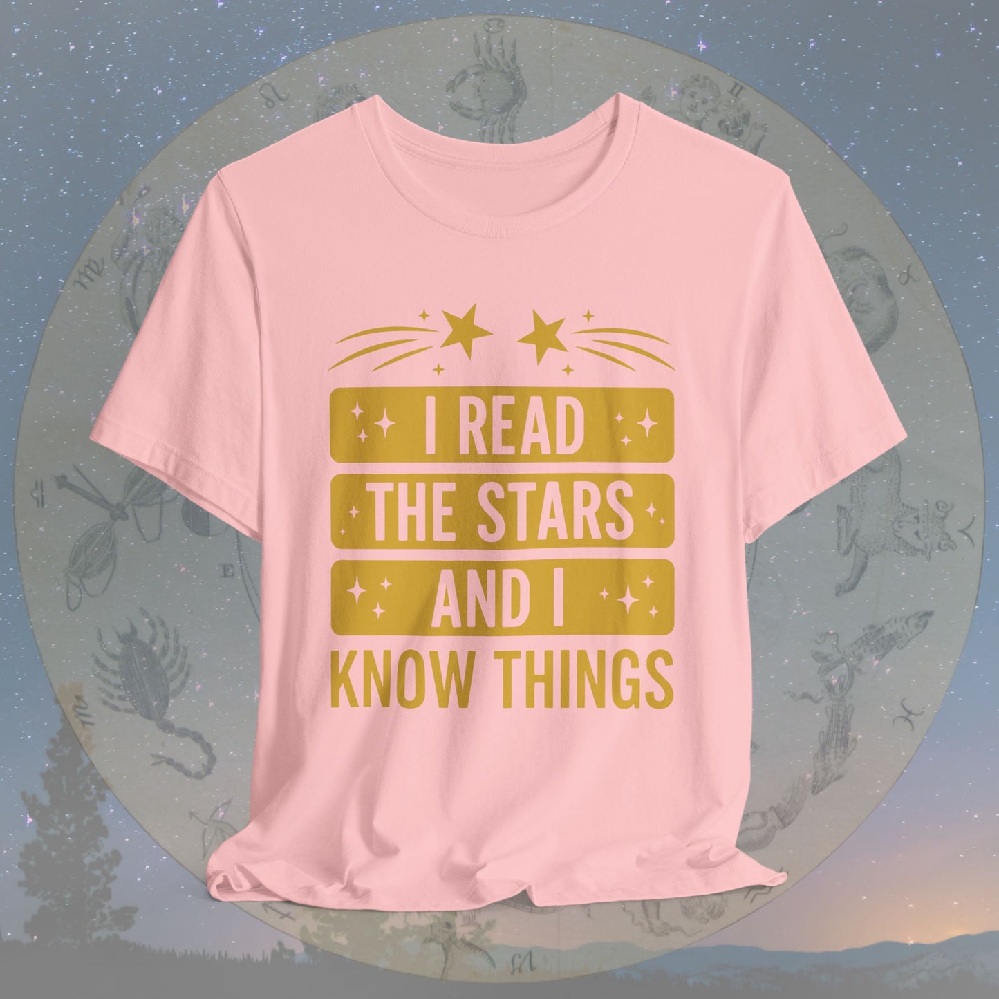 I Read the Stars and I Know Things T-Shirt