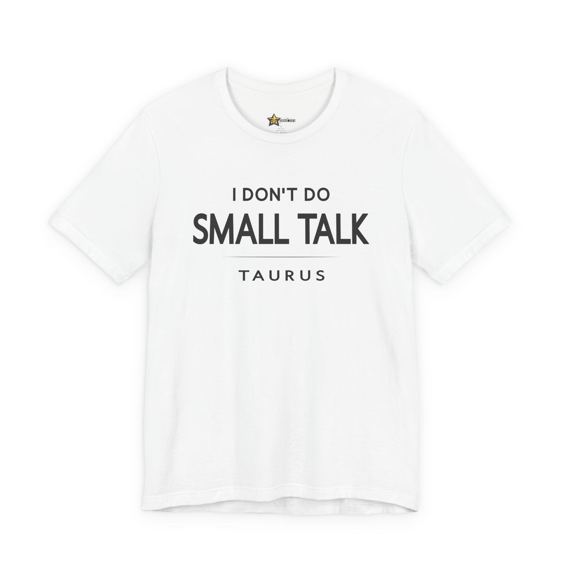 Taurus astrology t-shirt with bold typography quote on white background