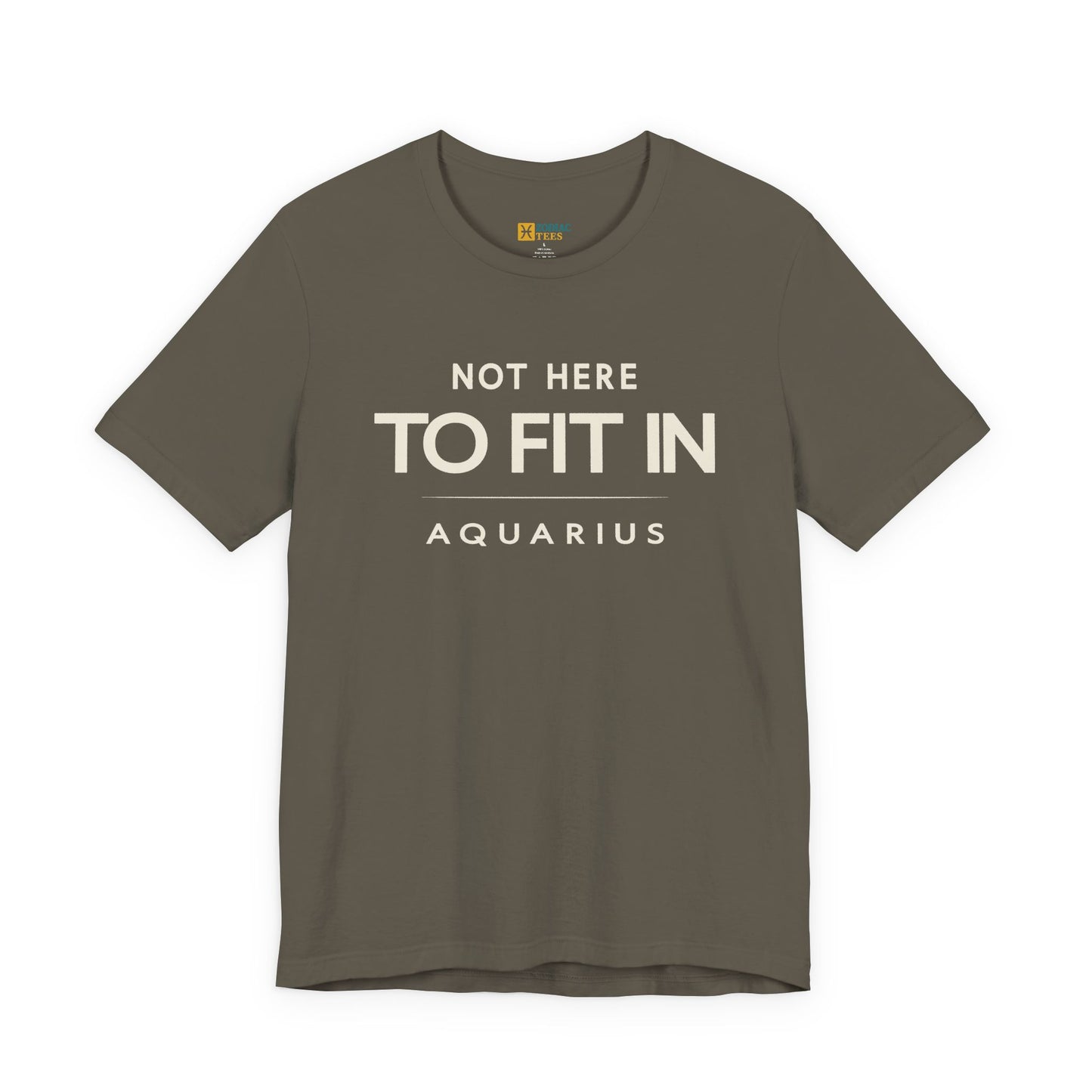 Aquarius Not Here to Fit In T-Shirt – Rebel Zodiac Attitude Tee