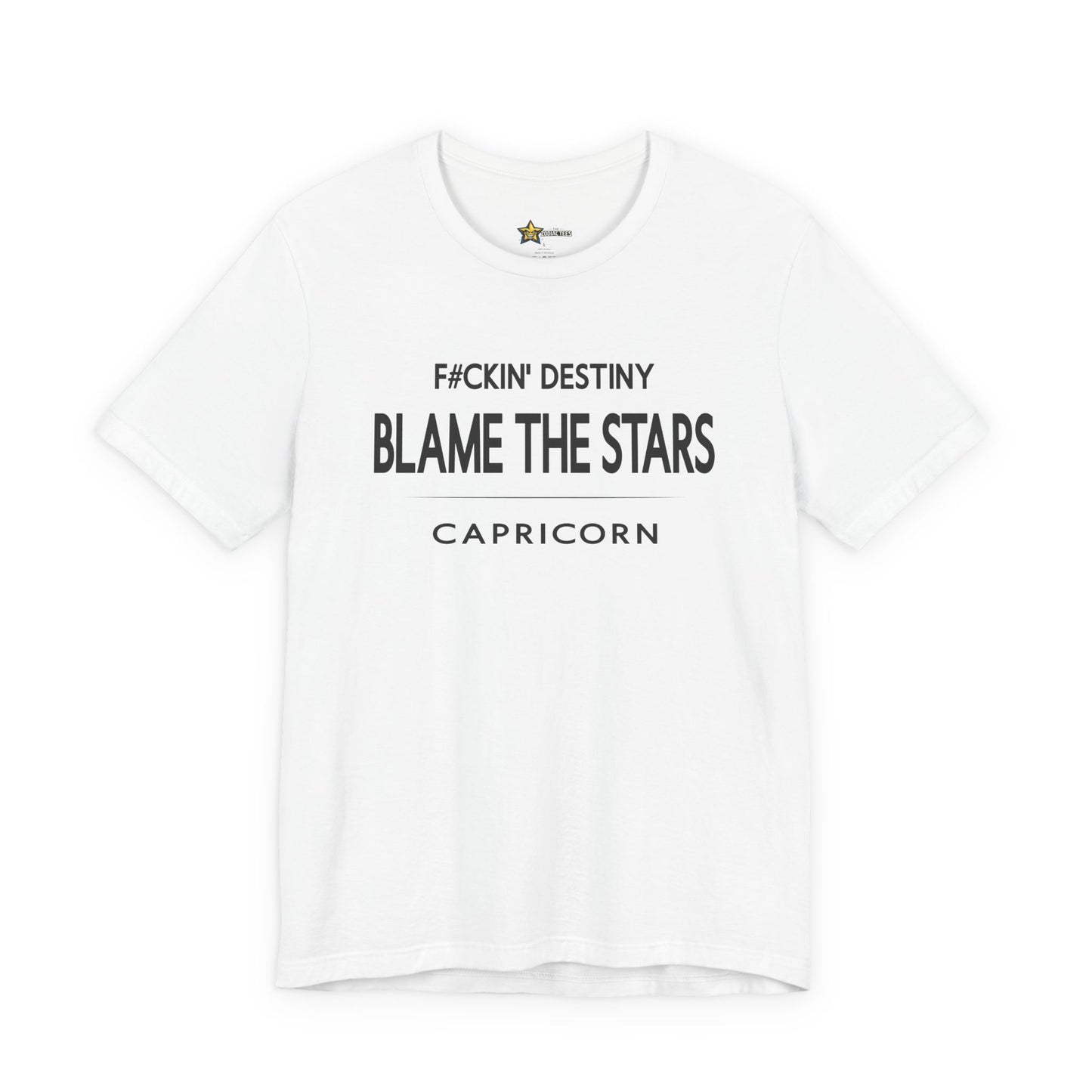 Capricorn Blame the Stars T-Shirt