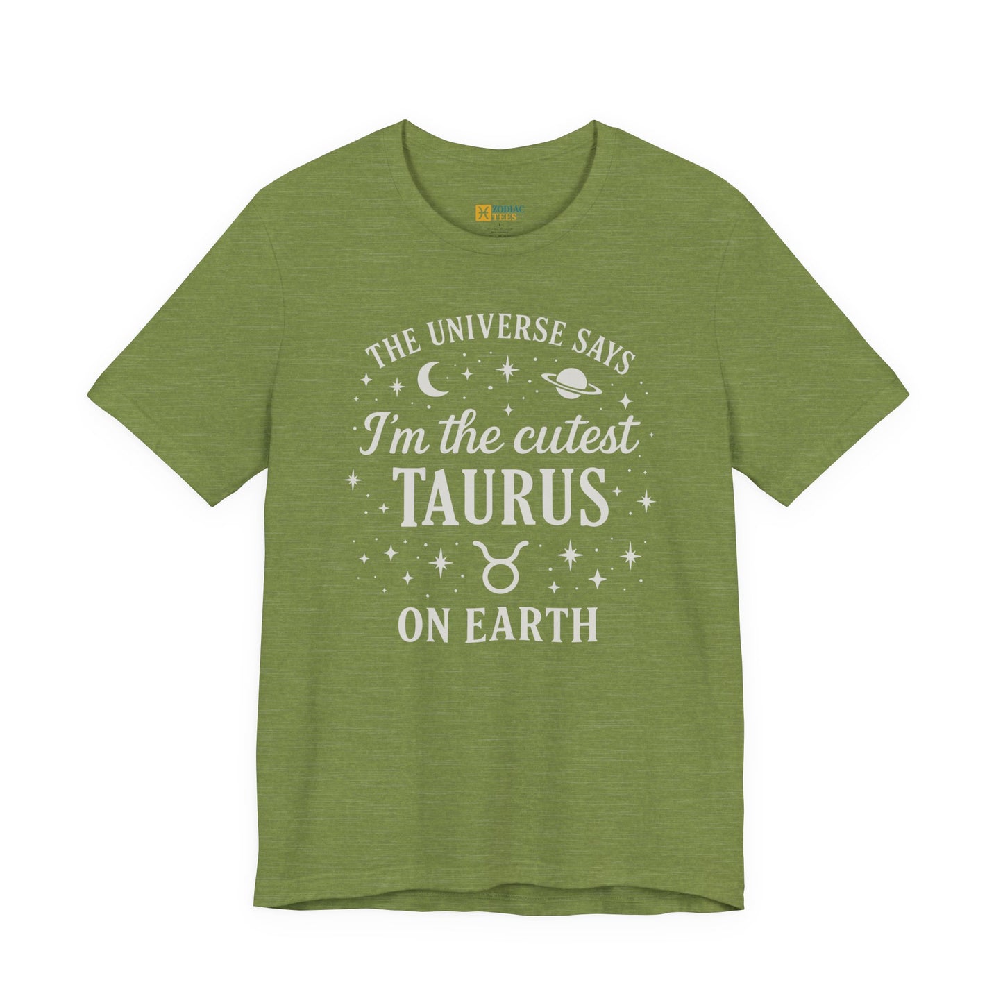 Cutest Taurus on Earth T-Shirt – Funny Zodiac Astrology Gift Tee