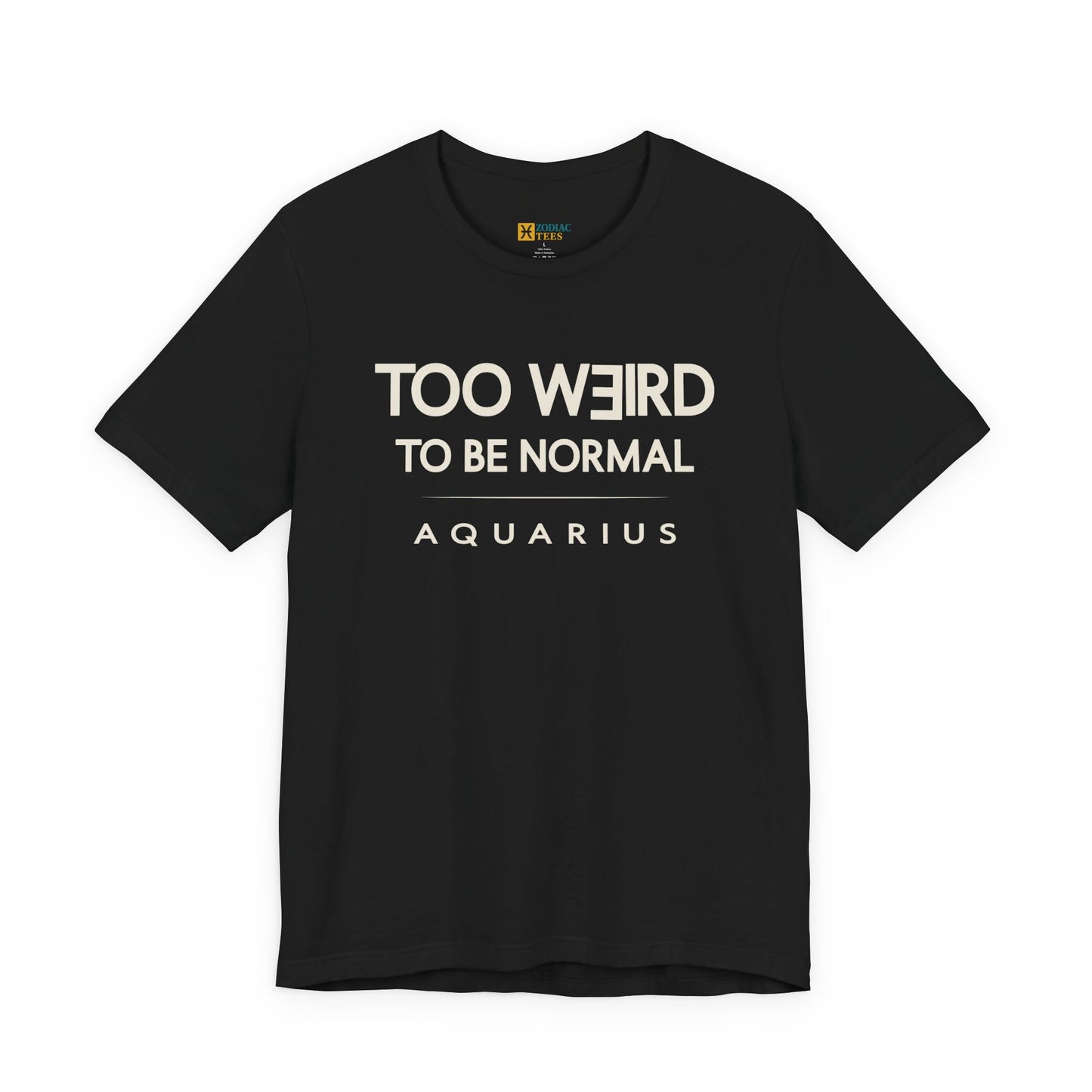 Aquarius astrology T-shirt with too weird to be normal design on white background.