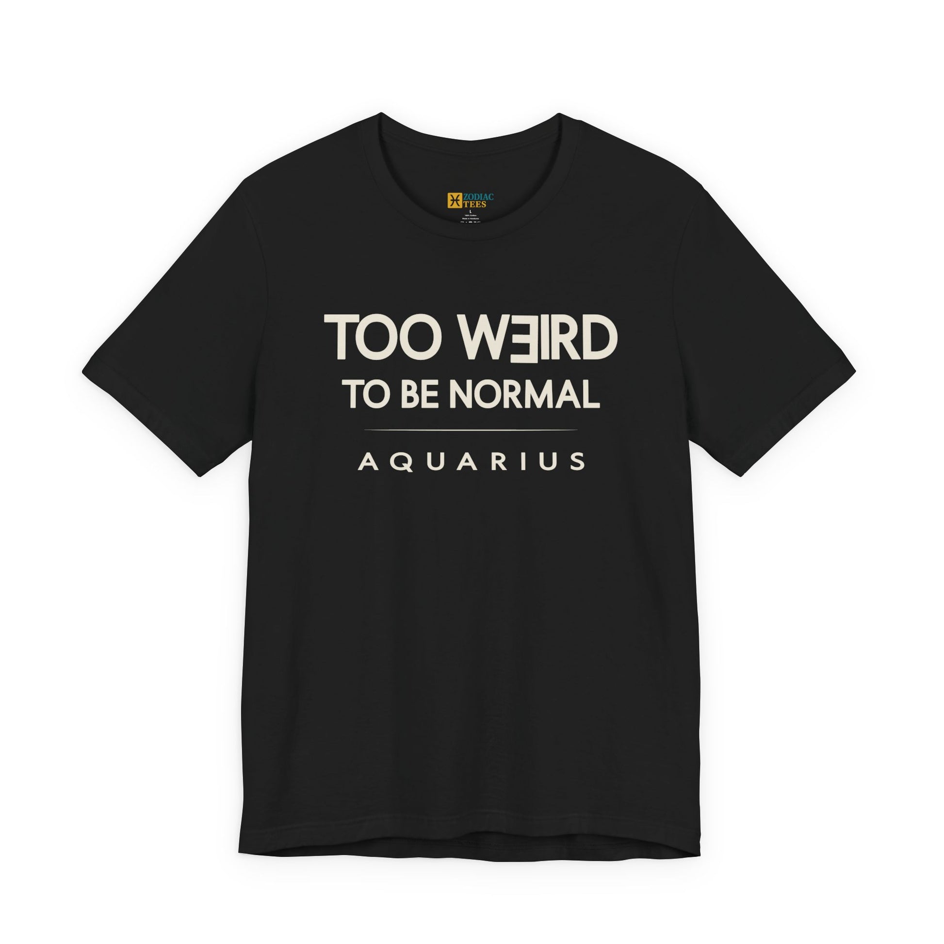 Aquarius astrology T-shirt with too weird to be normal design on white background.