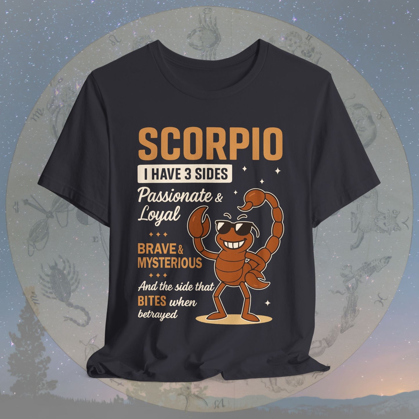 I Have 3 Sides – Fearless Sting Scorpio T-Shirt