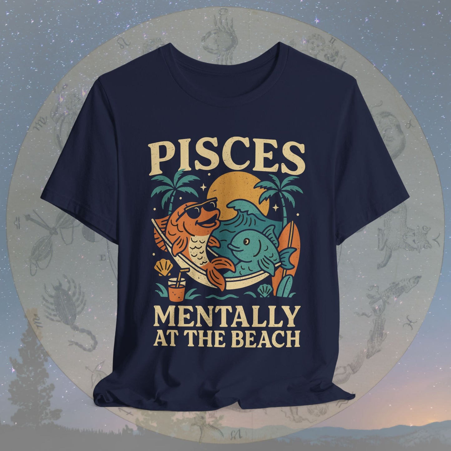 Pisces Mentally at the Beach T-Shirt