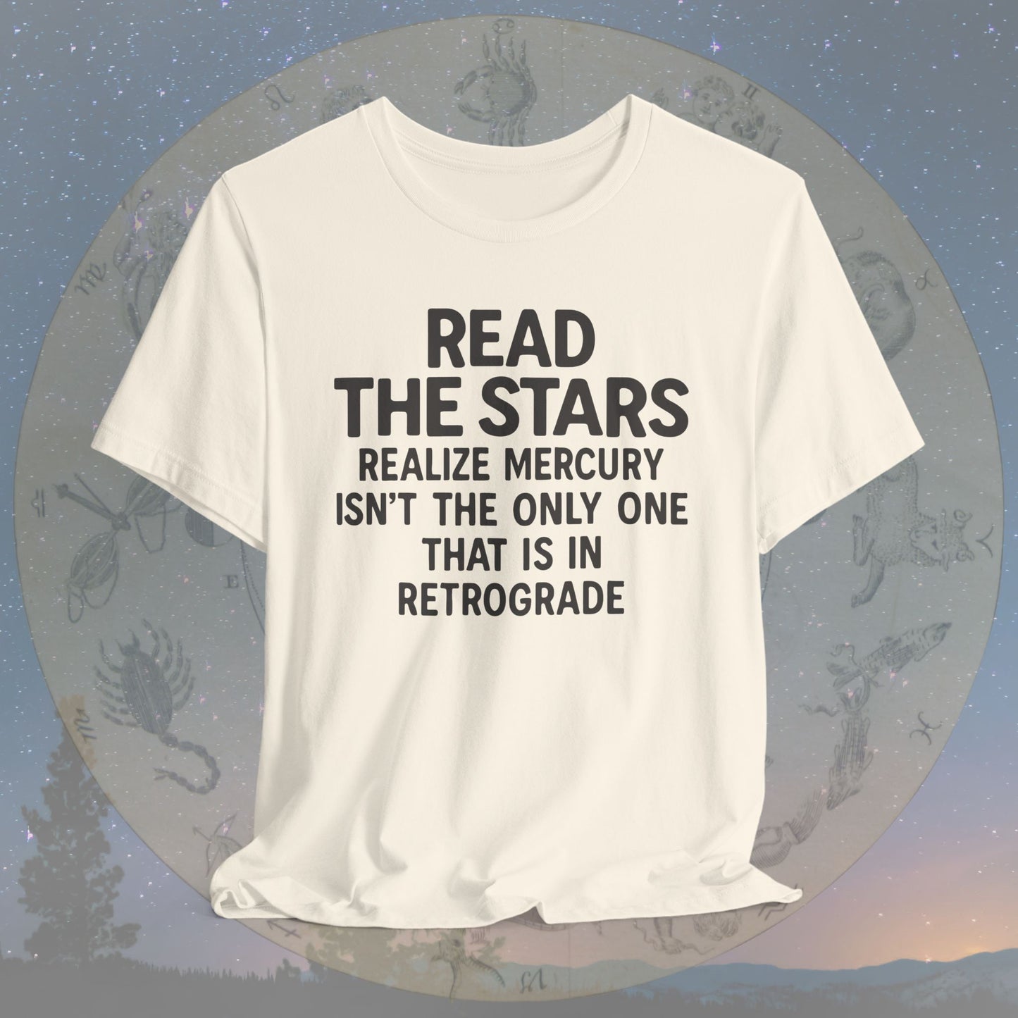 Funny Read the Stars Retrograde T-Shirt