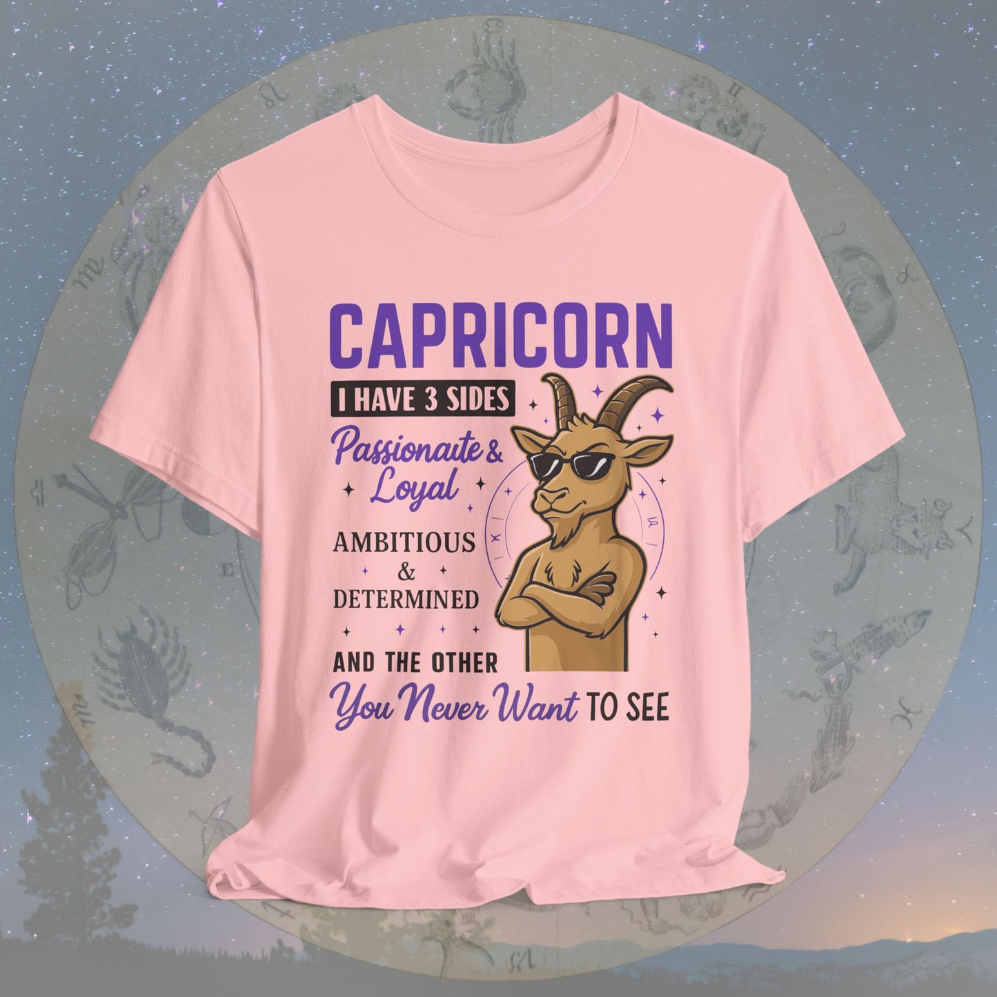 I Have 3 Sides – Cool Attitude Capricorn T-Shirt