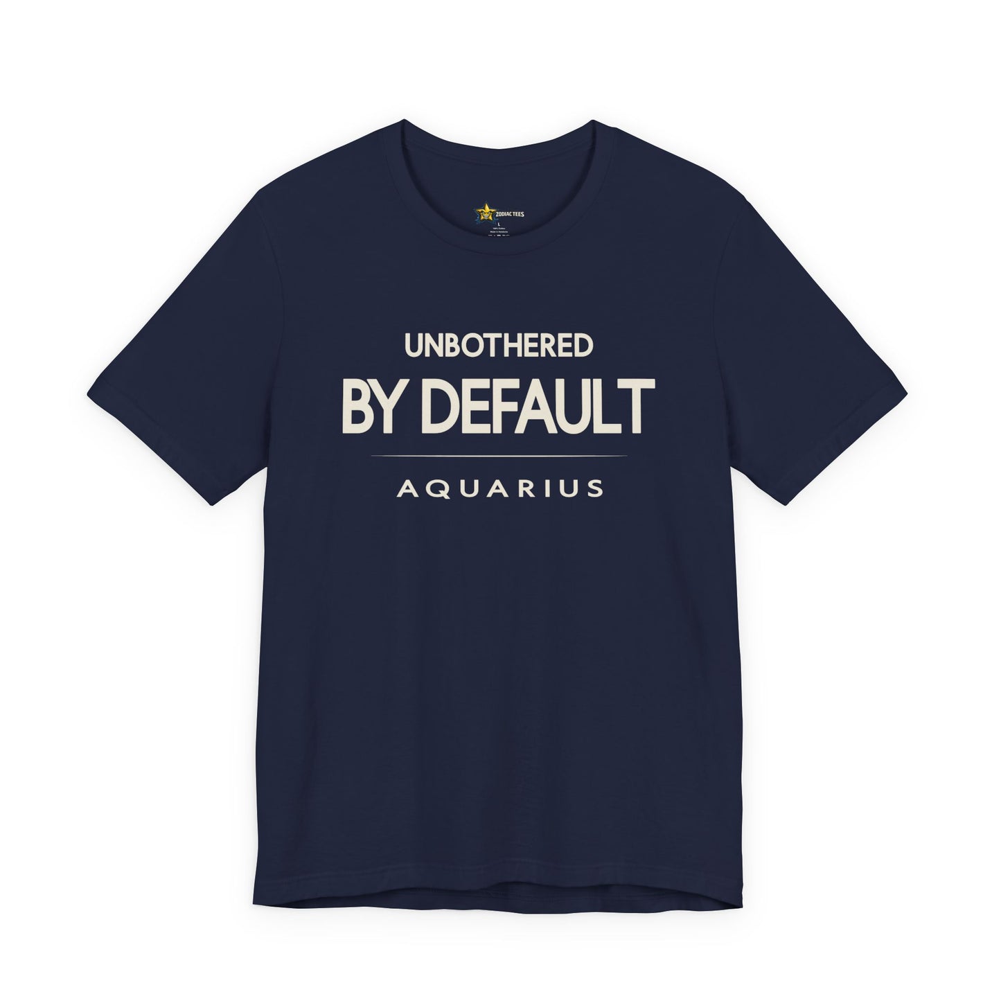 Aquarius Unbothered By Default T-Shirt