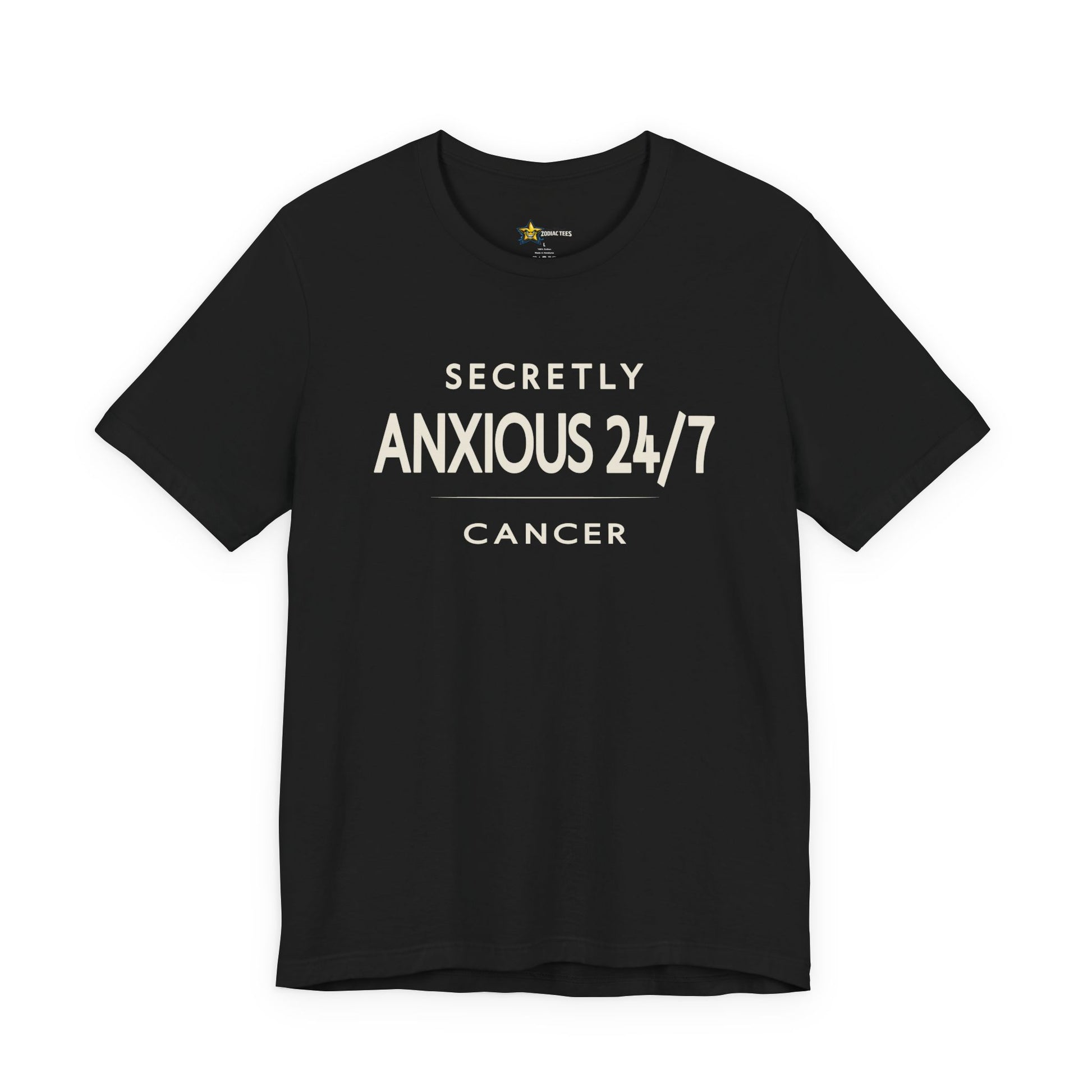 Cancer astrology t-shirt with bold “Secretly Anxious 24/7” typography quote on black background