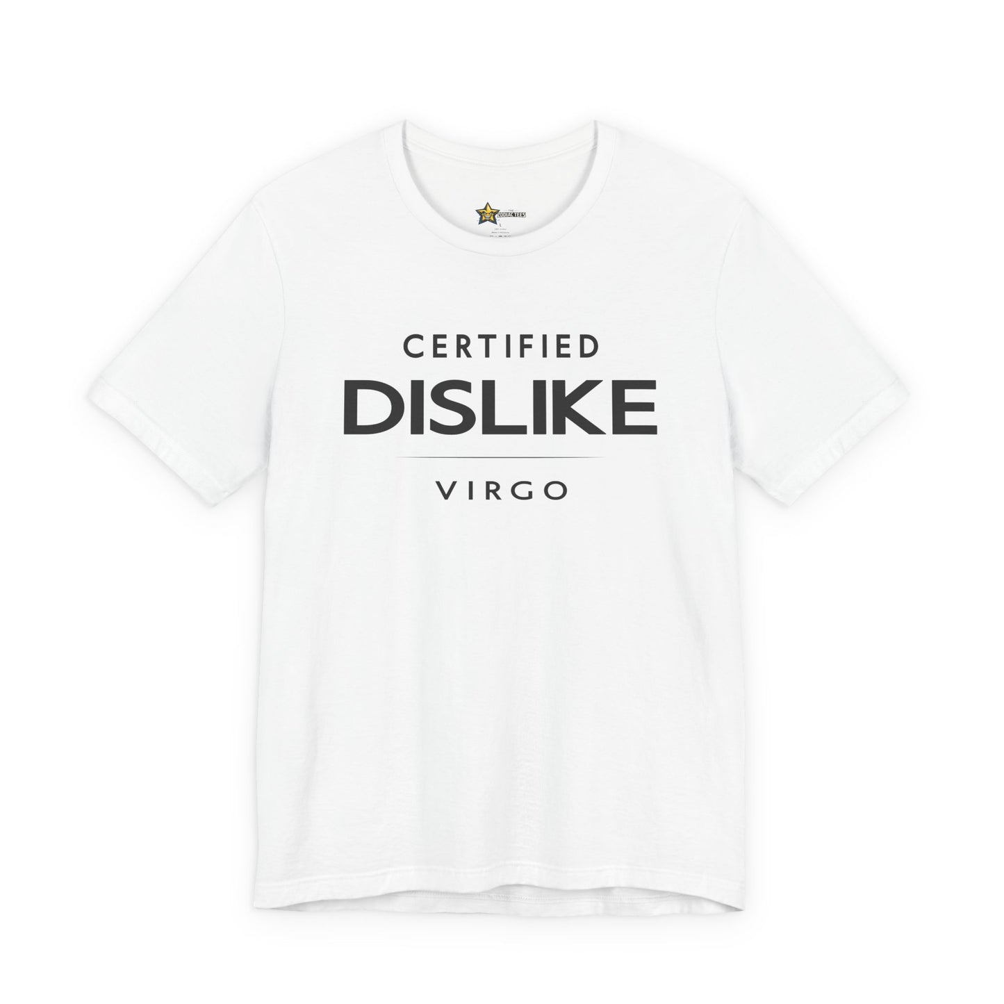 Virgo astrology t-shirt with Certified Dislike typography on white background