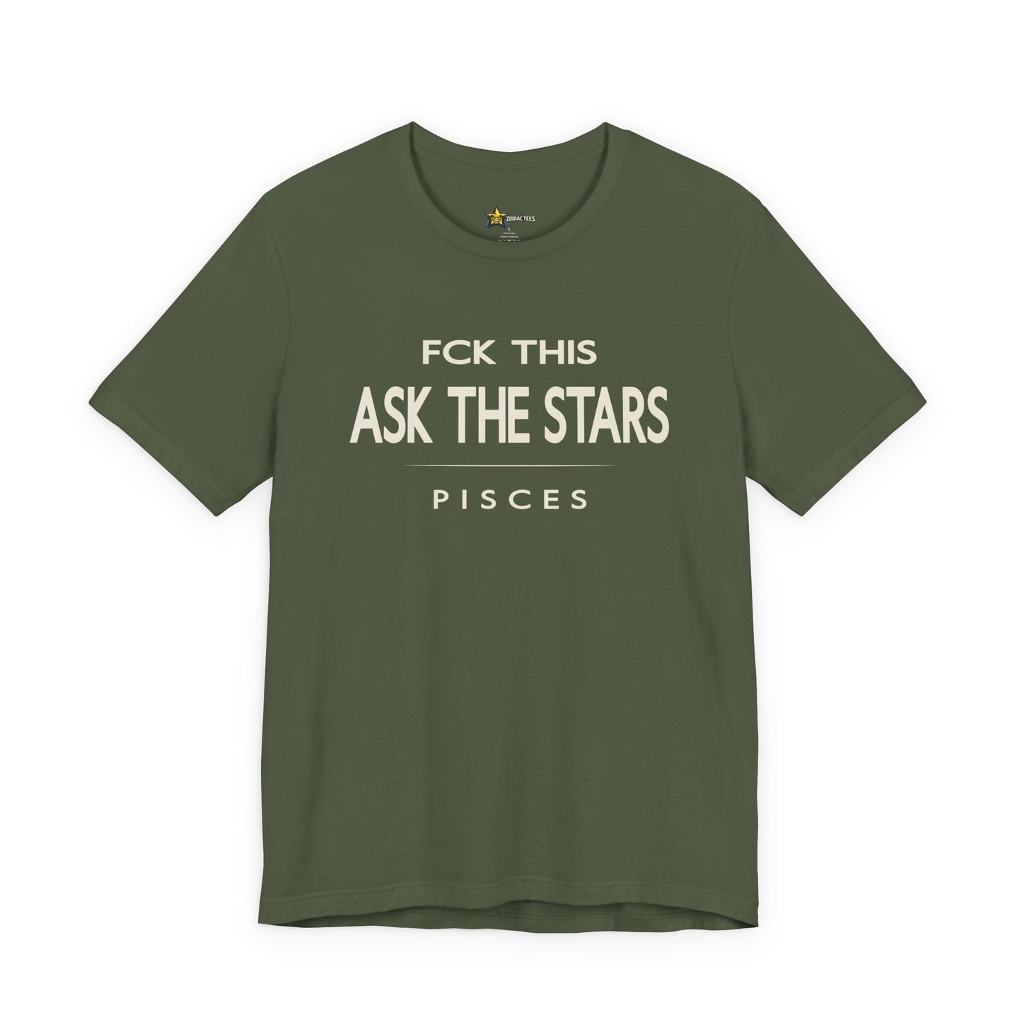 Pisces FCK This Ask the Stars T-Shirt