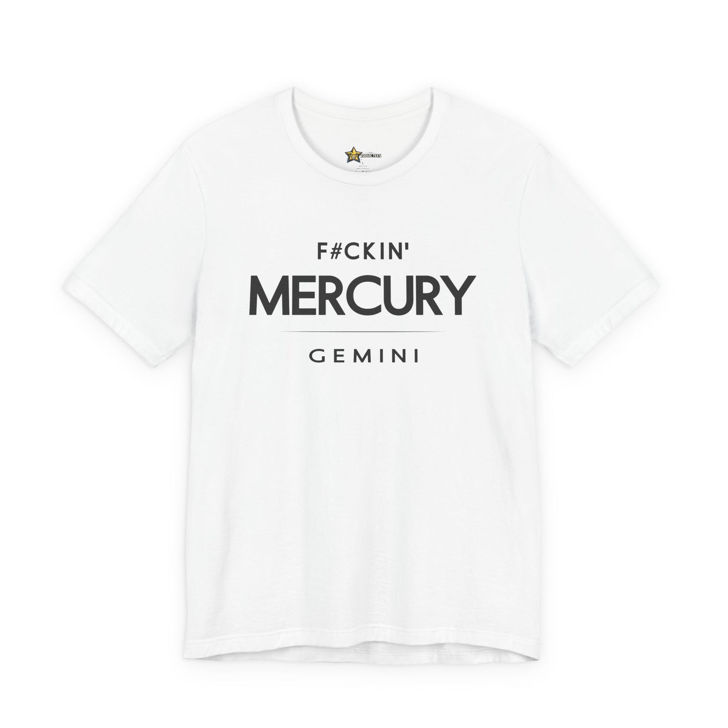 Gemini Bold Attitude T-Shirt – F#ckin’ Mercury Zodiac Tee