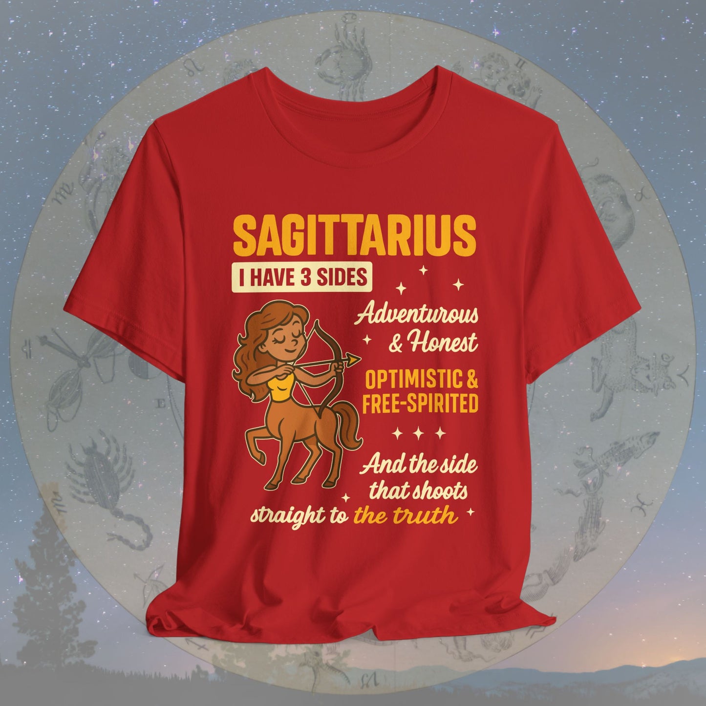 I Have 3 Sides – Straight to the Truth Sagittarius T-Shirt