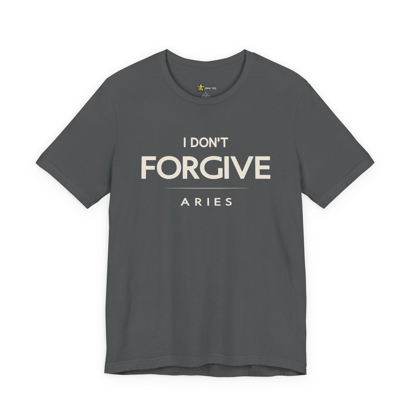 Aries Minimal Attitude T-Shirt – I Don’t Forgive Tee