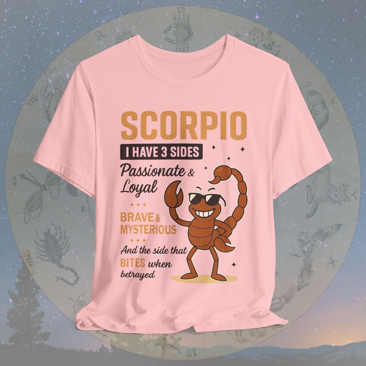 I Have 3 Sides – Fearless Sting Scorpio T-Shirt