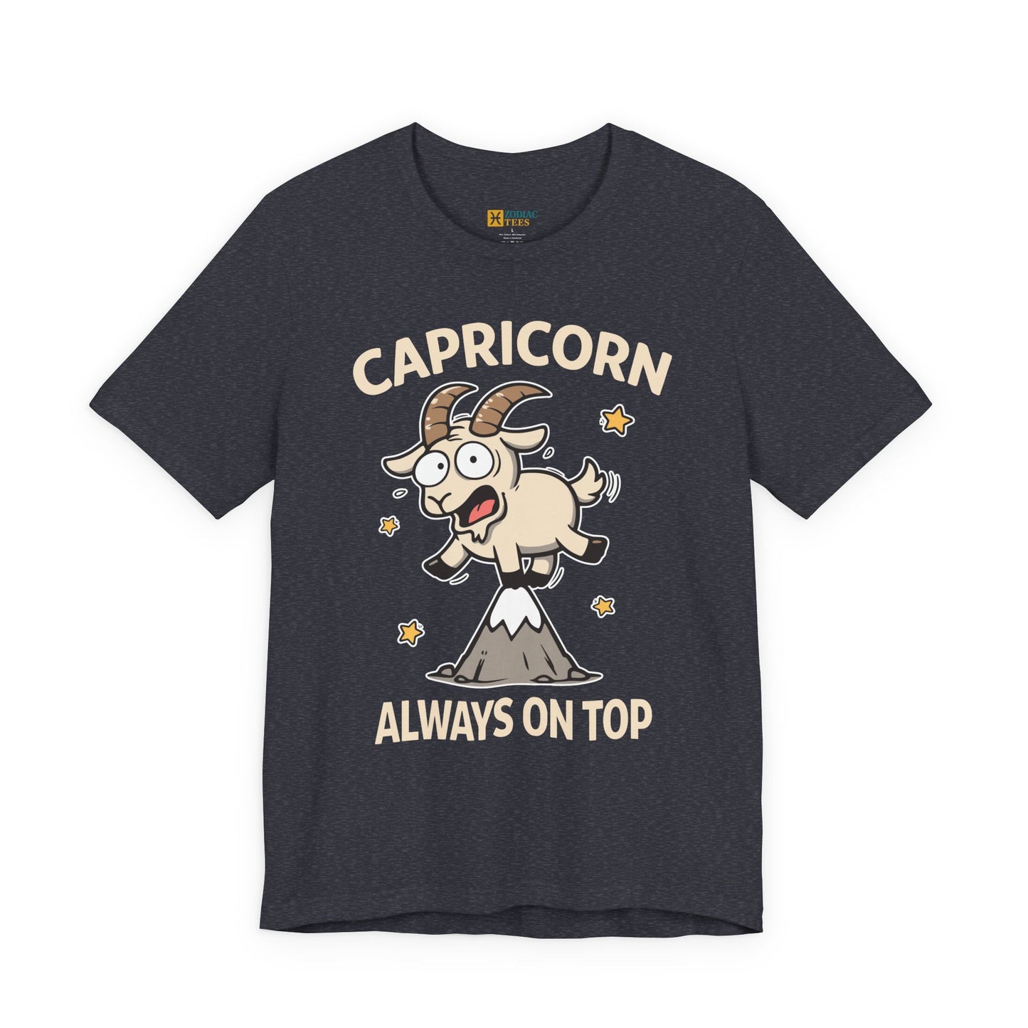 Capricorn Always on Top T-Shirt – Funny Capricorn Energy Tee