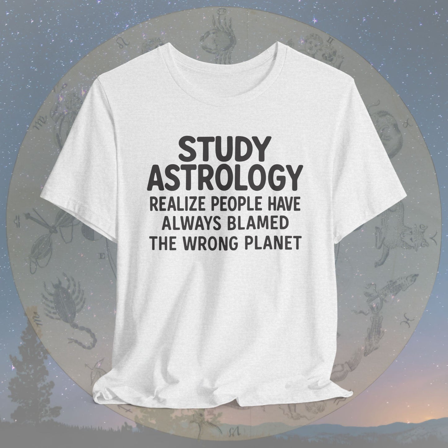 Study Astrology Wrong Planet T-Shirt