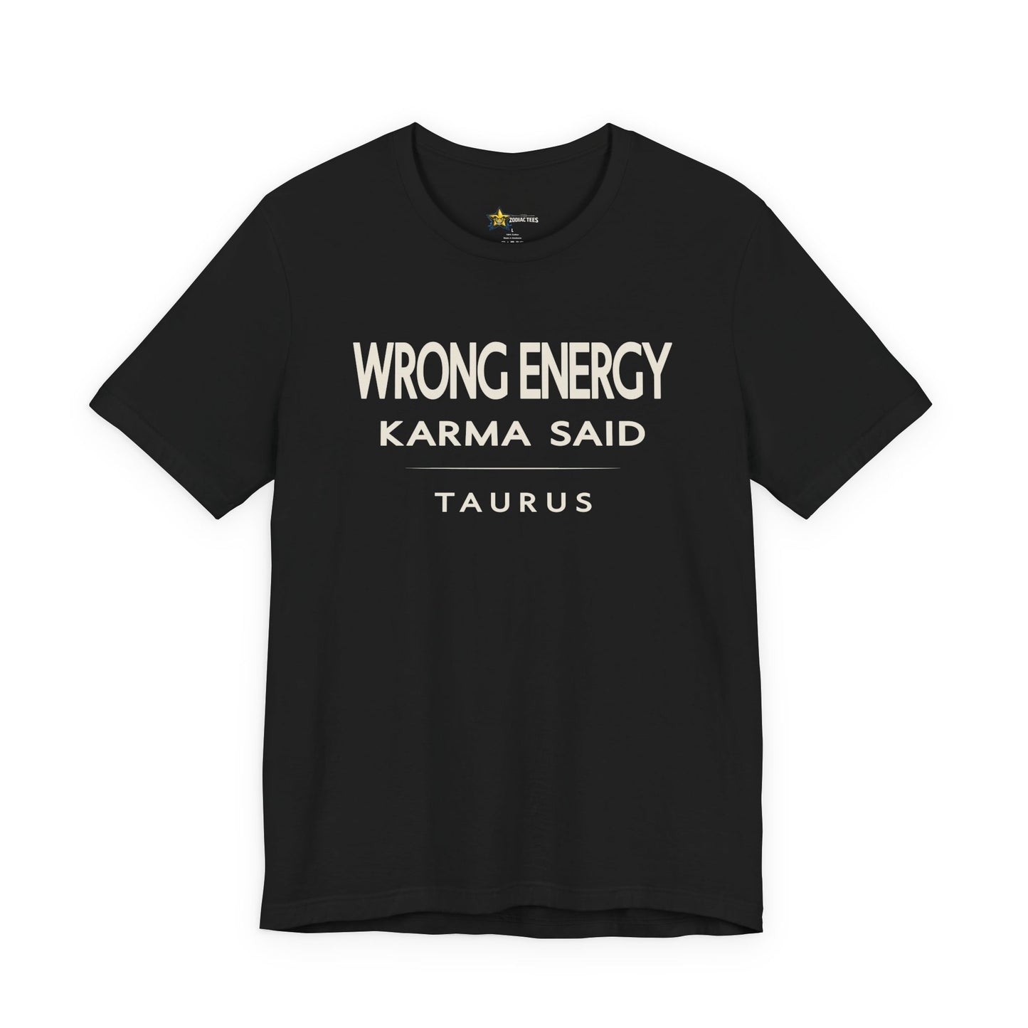 Taurus astrology t-shirt with bold typography quote on black background
