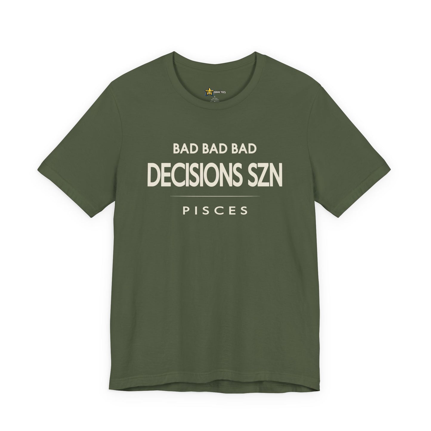 Pisces Bad Decisions SZN T-Shirt
